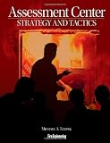 Assessment Center Strategy and Tactics