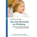 Von der Resonanz zur Bindung: F�rderung von Wahrnehmung und Bindung durch die Systemische H�rtherapie
