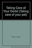 Taking care of your gerbils