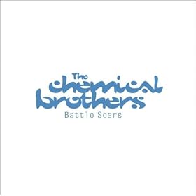 The Chemical Brothers - Battle Scars