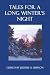 Tales for a Long Winter's Night