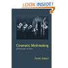 Cinematic Mythmaking: Philosophy in Film (The Irving Singer Library)