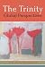 The Trinity: Global Perspectives