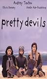 Pretty Devils