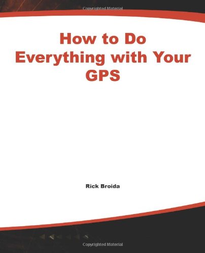 how to do everything with your gps
