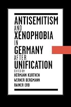 Antisemitism and Xenophobia in Germany after Unification