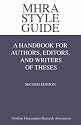 MHRA Style Guide. A Handbook for Authors, Editors, and Writers of Theses. Second Edition.