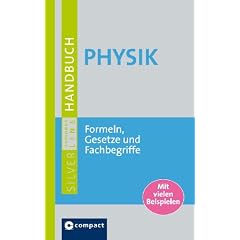 Handbuch Physik: Grundwissen, Formeln und Gesetze