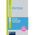 Handbuch Physik: Grundwissen, Formeln und Gesetze