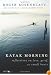 Kayak Morning: Reflections on Love, Grief, and Small Boats