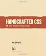 Handcrafted CSS: More Bulletproof Web Design (Voices That Matter) Image of Handcrafted CSS: More Bulletproof Web Design (Voices That Matter)