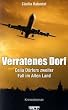 Verratenes Dorf: Celia D�rfers zweiter Fall im Alten Land - Kriminalroman