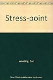 Stresspoint : twelve stories of crisis and faith
