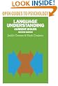 Language Understanding: Current Issues (Open Guides to Psychology)