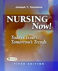 Nursing Now: Today's Issues Tomorrow's Trends