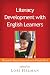 Books : Literacy Development with English Learners: Research-Based Instruction in Grades K-6 (Solving Problems in the Teaching of Literacy)