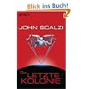Die letzte Kolonie: Roman