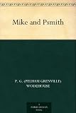 Mike and Psmith