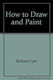 How to draw and paint