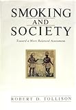 Smoking and society : towards a more balanced assessment
