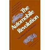 The Automobile Revolution: The Impact of an Industry