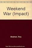 The weekend war