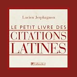 Le petit livre des citations latines