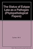 The Status of Eutypa Lata as a Pathogen