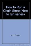 How to run a chain store