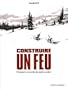 Construire un feu