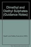 Dimethyl and diethyl sulphates : criteria document for an occupational exposure limit