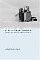 Across an Inland Sea: Writing in Place from Buffalo to Berlin