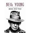 (Waging Heavy Peace: A Hippie Dream) By Neil Young (Author) Hardcover on ( Oct , 2012 )