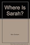 Where is Sarah?