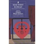 Mae West Is Dead: Recent Lesbian and Gay Fiction book cover