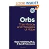 ORBS: Their Mission & Messages of Hope