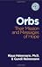 ORBS: Their Mission & Messages of Hope by Klaus Heinemann Ph.D., Gundi Heinemann