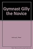 Gymnast Gilly the novice
