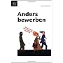 Anders bewerben 100 x Rat vom Bewerbungshelfer "Di&hellip von Gerhard Winkler