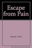 Escape from pain