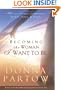 Becoming the Woman I Want to Be