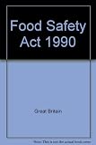 Food safety act 1990. Code of practice no.9, Food hygiene inspections