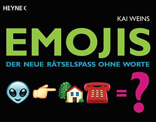 Emojis: Der neue Rätselspaß ohne Worte (German Edition)