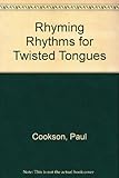 Rhyming rhythms for twisted tongues : poems and illustrations