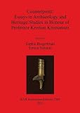 Counterpoint : essays in archaeology and heritage studies in honour of Professor Kristian Kristiansen