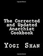 The Corrected and Updated Anarchist Cookbook