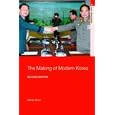 The Making of Modern Korea (Asia's Transformations)