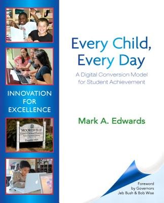 Every Child Every Day( A Digital Conversion Model for Student Achievement)[EVERY CHILD EVERY DAY NEW/E][Paperback]