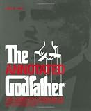 The Annotated Godfather: The Complete Screenplay