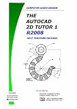 Review LCO CAD Consultants  / The AutoCAD 2D Tutor Release 2008 Part 1 Self Teaching Package: Pt. 1